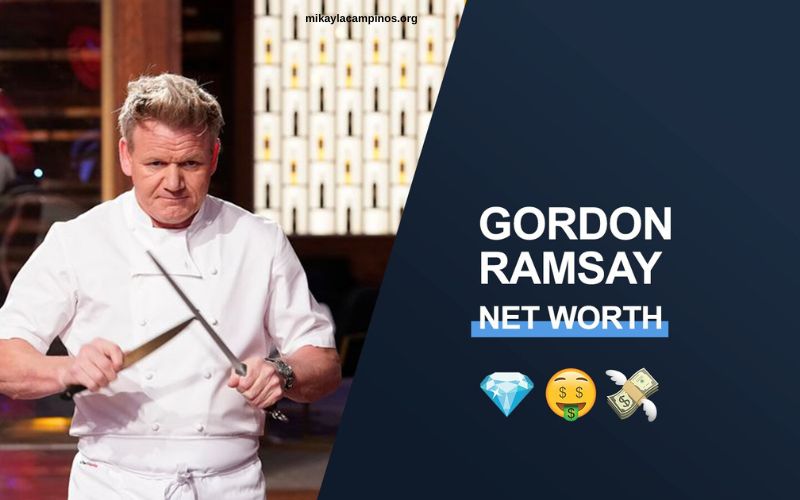 Gordon Ramsay Net Worth 2023