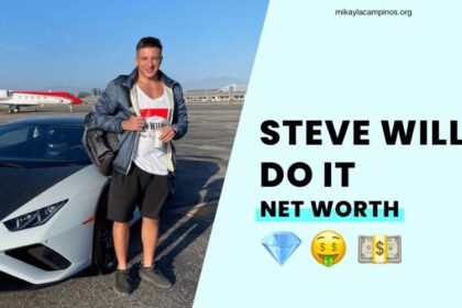 Steve Will Do It Net Worth